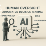 EDPS: So gelingt wirksame menschliche Aufsicht bei automatisierten Entscheidungssystemen